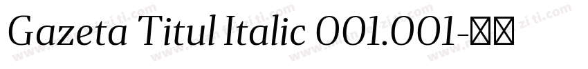 Gazeta Titul Italic 001.001字体转换